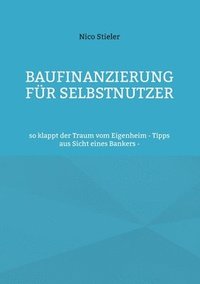 bokomslag Baufinanzierung fr Selbstnutzer