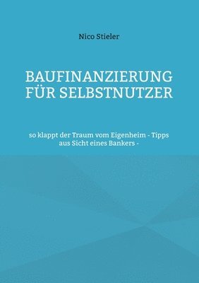 bokomslag Baufinanzierung fr Selbstnutzer