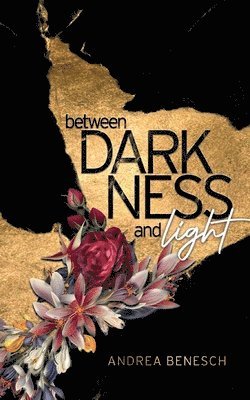 Between Darkness and Light 1