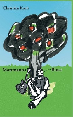 Christian Koch - Mattmanns Blues, Häftad