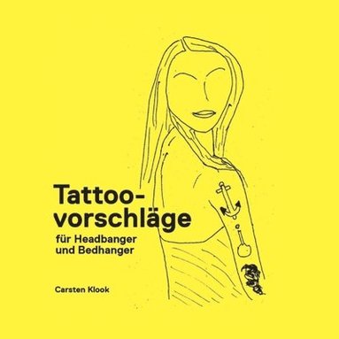 bokomslag Tattoovorschlge fr Headbanger und Bedhanger