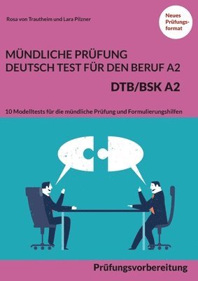Mundliche Prufung Deutsch-Test fur den Beruf A2 - DTB/BSK A2 1