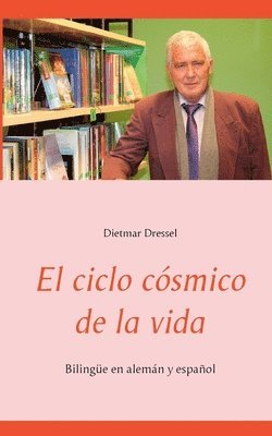 Dietmar Dressel - ciclo cósmico de la vida, Häftad