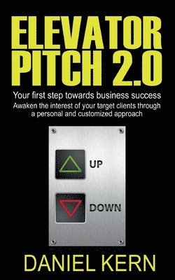 Daniel Kern - Elevator Pitch 2.0, Häftad