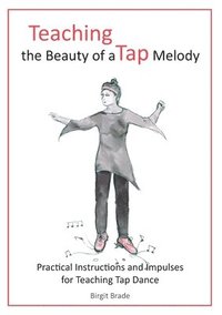 bokomslag Teaching the Beauty of a Tap Melody
