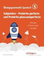 Carolina Castro Marcos, Heike Pahlow - Lingolia Übungsgrammatik Spanisch Teil 5, Häftad