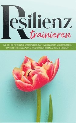 Resilienz trainieren 1