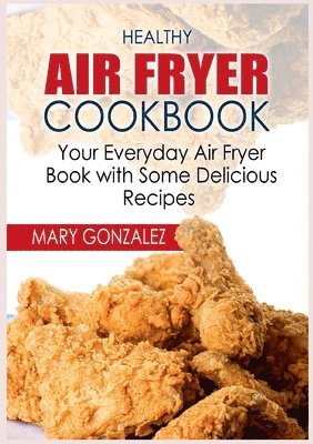 Healthy Air Fryer Cookbook