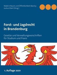 bokomslag Forst- und Jagdrecht in Brandenburg
