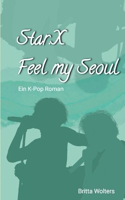 bokomslag Star.X - Feel my Seoul