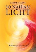 So nah am Licht 1