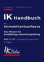 bokomslag IK Handbuch für Immobilienkaufleute Teil 1 IM Immobilienwirtschaft