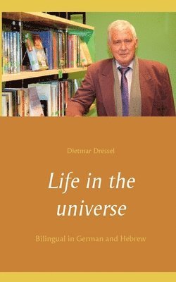 Dietmar Dressel - Life in the universe, Häftad