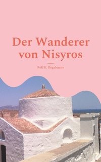 bokomslag Der Wanderer von Nisyros