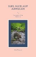 Silvia Wobschall - Igel Igor auf Abwegen, Häftad