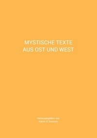 bokomslag Mystische Texte aus Ost und West
