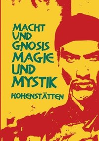 bokomslag Macht und Gnosis - Magie und Mystik