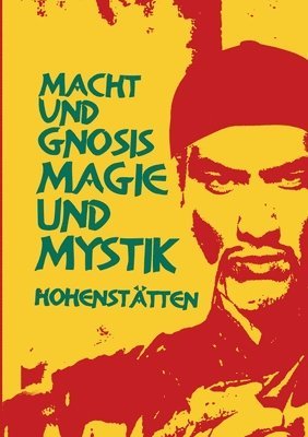 Macht und Gnosis - Magie und Mystik