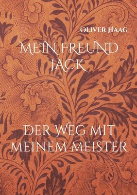 Oliver Haag - Mein Freund Jack, Häftad