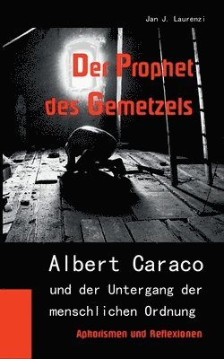 bokomslag Der Prophet des Gemetzels