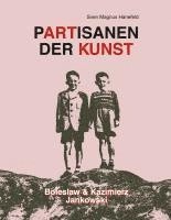 bokomslag Partisanen der Kunst