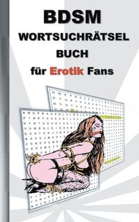 bokomslag BSDM Wortsuchrätsel Buch für EROTIK Fans