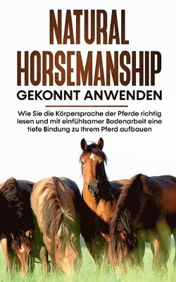 bokomslag Natural Horsemanship gekonnt anwenden