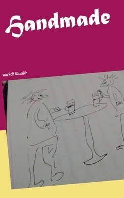 Rolf Gänsrich - Handmade - alles von Hand, Häftad