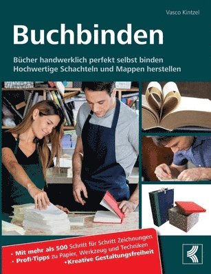 bokomslag Buchbinden - Bcher handwerklich perfekt selbst binden