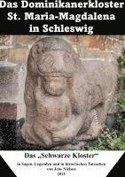 Jens Nielsen - Das Dominikanerkloster St. Maria-Magdalena in Schleswig, Inbunden
