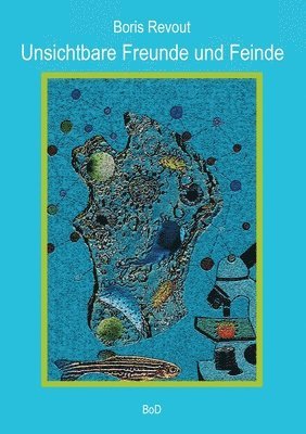 Unsichtbare Freunde und Feinde