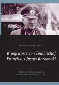 bokomslag Kriegsworte von Feldbischof Franziskus Justus Rarkowski