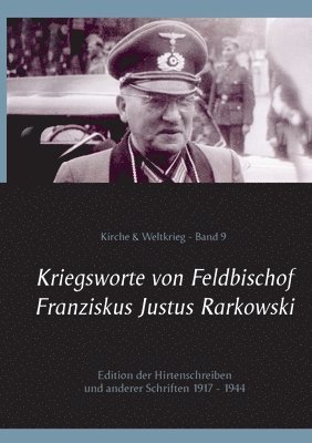 Kriegsworte von Feldbischof Franziskus Justus Rarkowski 1