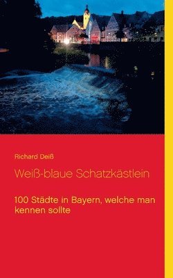 Richard Deiß - Weiß-blaue Schatzkästlein, Häftad