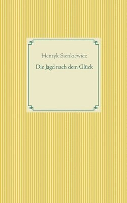 bokomslag Jagd nach dem Glück und andere Novellen
