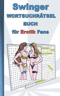 bokomslag SWINGER Wortsuchrätsel Buch für EROTIK Fans