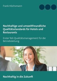 bokomslag Nachhaltige und umweltfreundliche Qualitätsstandards für Hotels und Restaurants