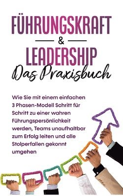 bokomslag Führungskraft & Leadership - Das Praxisbuch