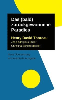 Thoreau Henry David, Schieferdecker Christina, Etzler John Adolphus - (bald) zurückgewonnene Paradies, Häftad