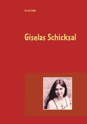 bokomslag Giselas Schicksal