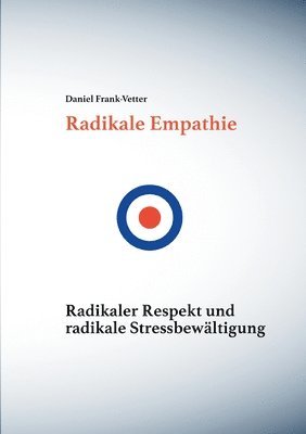 Daniel Frank-Vetter - Radikale Empathie, Häftad