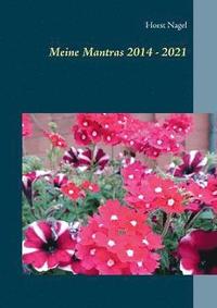 bokomslag Meine Mantras 2014 - 2021