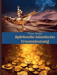 bokomslag Spirituelle islamische Traumdeutung