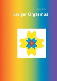 bokomslag Ewiger Orgasmus