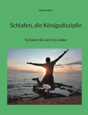 Schlafen, die Knigsdisziplin 1