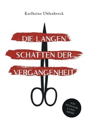 Karlheinz Uhlenbrock - langen Schatten der Vergangenheit, Häftad