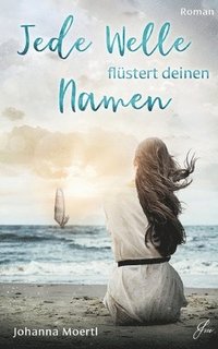 bokomslag Jede Welle flüstert deinen Namen