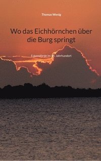 bokomslag Wo das Eichhoernchen uber die Burg springt