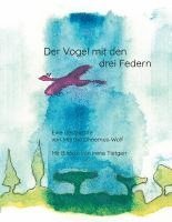 bokomslag Der Vogel mit den drei Federn