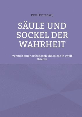 Pavel Florenskij - Säule und Sockel der Wahrheit, Häftad